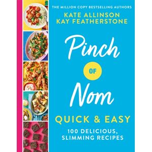 Pan Macmillan Pinch Of Nom Quick & Easy : 100 Delicious, Slimming Recipes