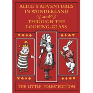 Pan Macmillan Alice'S Adventures In Wonderland And Through The Looking-Glass: The Little Folks Edition