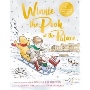 Pan Macmillan Winnie-The-Pooh At The Palace : A Winnie-The-Pooh Adventure In Rhyme, Featuring A.A Milne'S And E.H Shepard'S Classic Characters