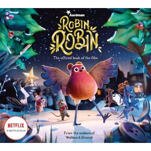Pan Macmillan Robin Robin: The Official Book Of The Film