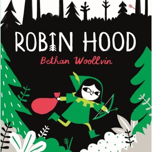 Pan Macmillan Robin Hood : A Forest Folktale For Little Rebels