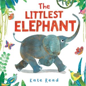 Pan Macmillan The Littlest Elephant : A Funny Jungle Story About Kindness
