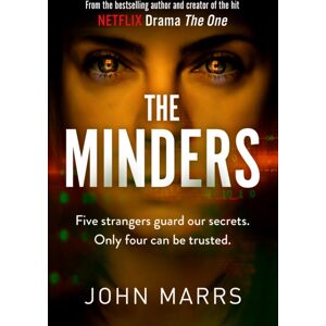Cornerstone The Minders : Five Strangers Guard Our Secrets. Four Can Be Trusted.