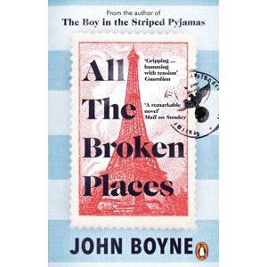 Transworld Publishers Ltd All The Broken Places : The Sequel To The Boy In The Striped Pyjamas