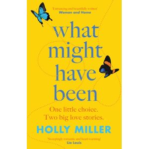 Hodder & Stoughton What Might Have Been : The Stunning Novel From The selling Author Of The Sight Of You