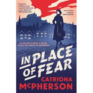 Hodder & Stoughton In Place Of Fear : A Gripping 2023 Medical Murder Mystery Crime Thriller Set In Edinburgh