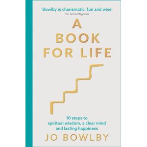 Hodder & Stoughton A Book For Life : 10 Steps To Spiritual Wisdom, A Clear Mind And Lasting Happiness