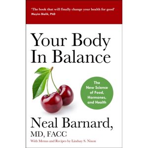John Murray Press Your Body In Balance : The Science Of Food, Hormones And Health - The selling Solution For Reducing Pain, Improving Health And Losing Weight