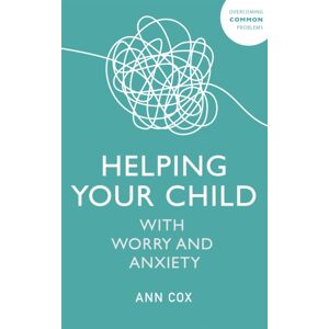 John Murray Press Helping Your Child With Worry And Anxiety