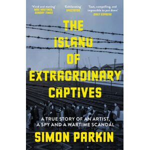 Hodder & Stoughton The Island Of Captives : A True Story Of An Artist, A Spy And A Wartime Scandal