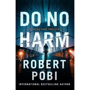 Hodder & Stoughton Do No Harm : The Brand Action Fbi Thriller Featuring Astrophysicist Dr Lucas Page For 2022