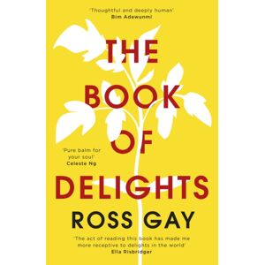Hodder & Stoughton The Book Of Delights : The Life-Affirming York Times seller