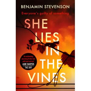 Hodder & Stoughton She Lies In The Vines : An Atmospheric Novel About Our Obsession With True Crime