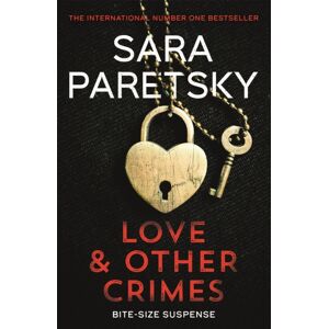 Hodder & Stoughton Love And Other Crimes : Short Stories From The selling Crime Writer