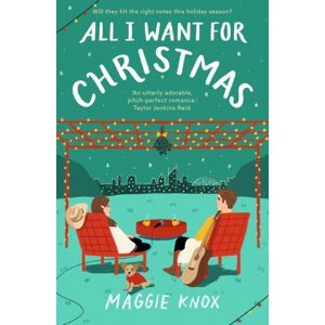 Hodder & Stoughton All I Want For Christmas : A Sparkling Enemies-To-Lovers Festive Romance For Christmas 2023