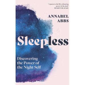 John Murray Press Sleepless : Discovering The Power Of The Night Self