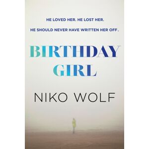 Hodder & Stoughton Birthday Girl : Dark And Masterfully Written, Birthday Girl Will Keep You Reading Through The Night