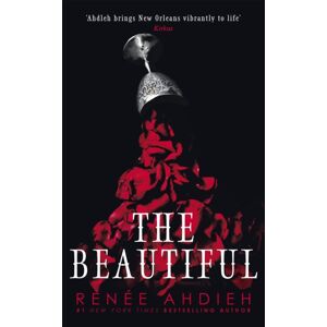 Hodder & Stoughton The Beautiful : From York Times selling Author Of Flame In The Mist