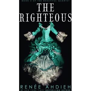 Hodder & Stoughton The Righteous : The Third Instalment In The The Beautiful Series From The York Times selling Author Of The Wrath And The Dawn