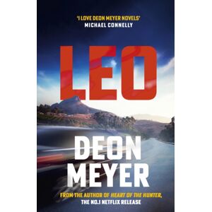 Hodder & Stoughton Leo : The Thrilling Novel From The Author Of Major Netflix Series Heart Of The Hunter