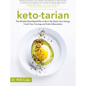 Hodder & Stoughton Ketotarian : The (Mostly) Plant-Based Plan To Burn Fat, Boost Energy, Crush Cravings And Calm Inflammation