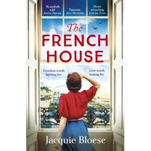 Hodder & Stoughton The French House : The Captivating And Heartbreaking Wartime Love Story And Richard & Judy Book Club Pick