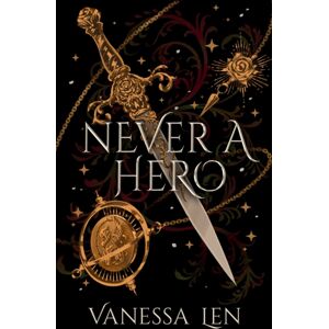 Hodder & Stoughton Never A Hero : The Sequel To Captivating Ya Fantasy Novel, Only A Monster