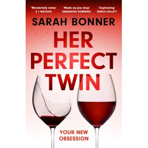Hodder & Stoughton Her Perfect Twin : A Completely Addictive Psychological Thriller With A Killer Twist