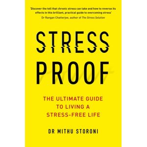 Hodder & Stoughton Stress-Proof : The Ultimate Guide To Living A Stress-Free Life