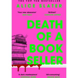 Hodder & Stoughton Death Of A Bookseller : The Instant Sunday Times seller And A Deliciously Dark Thriller For Booklovers Everywhere!