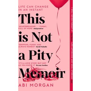 John Murray Press This Is Not A Pity Memoir : The Heartbreaking And Life-Affirming seller From The Creator Of Eric
