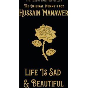 Hodder & Stoughton Life Is Sad And Beautiful : The Sunday Times seller