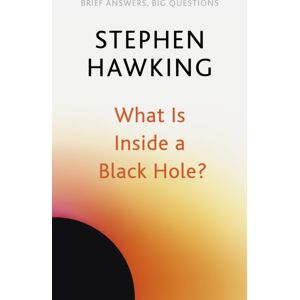 John Murray Press What Is Inside A Black Hole?