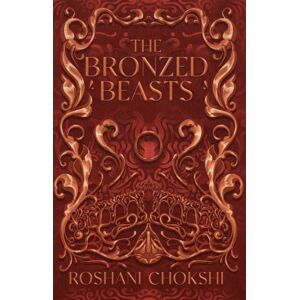 Hodder & Stoughton The Bronzed Beasts : The Finale To The York Times selling The Gilded Wolves