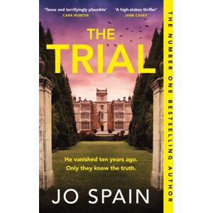 Quercus Publishing The Trial : The Twisty, Addictive Thriller From The Author Of Don'T Look Back