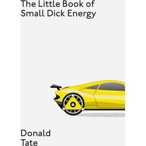 Quercus Publishing The Little Book Of Small Dick Energy