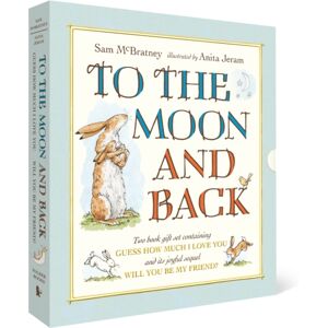 Walker Books Ltd To The Moon And Back: Guess How Much I Love You And Will You Be My Friend? Slipcase : A Collection Of Heartwarming Stories About Love And Friendship, With Two Classic Picture Books In A Beautiful Case