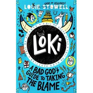 Walker Books Ltd Loki: A Bad God'S Guide To Taking The Blame : Trickster Norse God Turned School Kid - The Hilarious, Comics-Style Diary Series Featuring Loki And Thor For 8-12 Year Olds