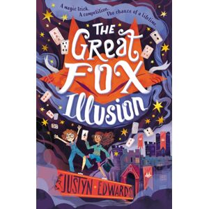 Walker Books Ltd The Great Fox Illusion : A Thrilling And Pacy Mystery Adventure About Magic Tricks, Friendship And Overcoming Prejudice - For Readers Age 9, 10, 11, 12