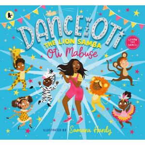 Walker Books Ltd Dance With Oti: The Lion Samba
