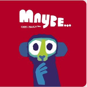 Walker Books Ltd Maybe... : A Laugh-Out-Loud Tale Of Mischievous Little Monkeys From The Winner Of The Oscar’s Book Prize