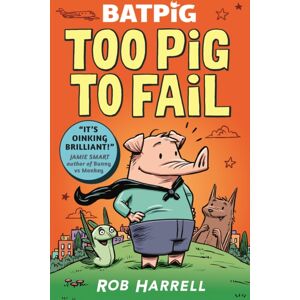 Walker Books Ltd Batpig: Too Pig To Fail