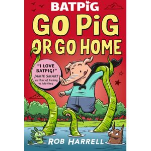 Walker Books Ltd Batpig: Go Pig Or Go Home