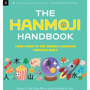 Walker Books Ltd The Hanmoji Handbook : Your Guide To The Chinese Language Through Emoji