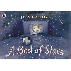 Walker Books Ltd A Bed Of Stars : A Soothing Bedtime Story That Affirms And Celebrates Every Child'S Place In The Universe
