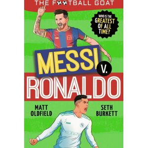 Walker Books Ltd The Football Goat: Messi V. Ronaldo : Choose The Greatest Footballer Of All Time In This Interactive Gift Book Full Of Facts & Stories For Boys & Girls Who Love Football Age 8, 9, 10, 11, 12