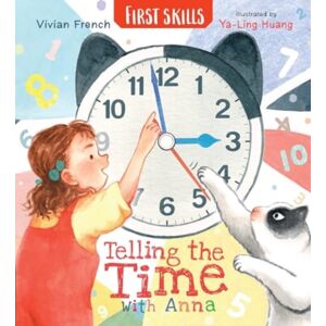 Walker Books Ltd Telling The Time With Anna: First Skills