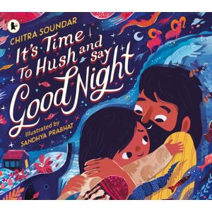 Walker Books Ltd It'S Time To Hush And Say Good Night