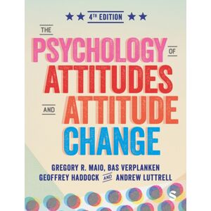 Sage Publications Ltd The Psychology Of Attitudes And Attitude Change