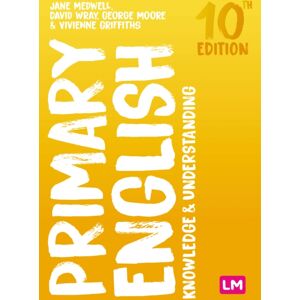 Sage Publications Ltd Primary English: Knowledge And Understanding